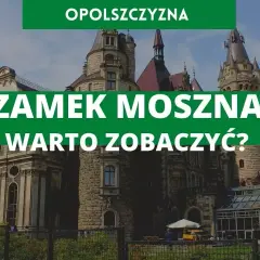 Zamek Moszna atrakcje: Odkryj magiczne miejsca i wydarzenia dla rodzin