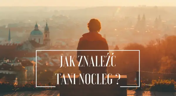 Gdzie szukać tanich hoteli, aby zaoszczędzić na podróży?